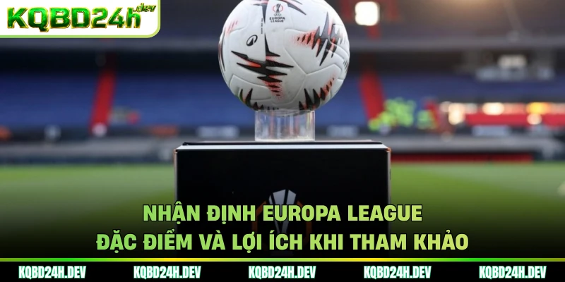 Nhận định Europa League